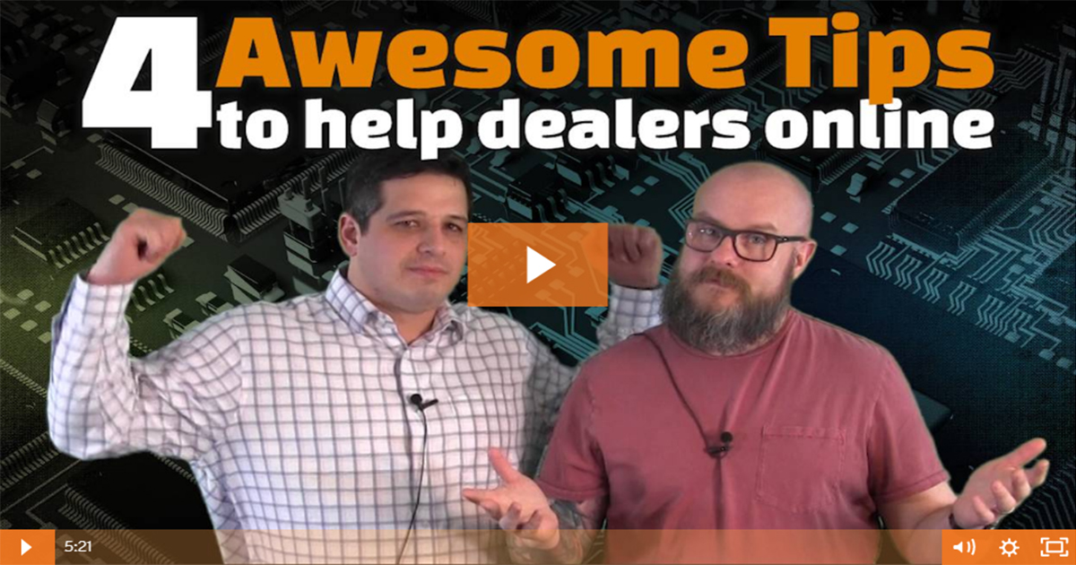 4 Awesome Tips to Help Dealers Online