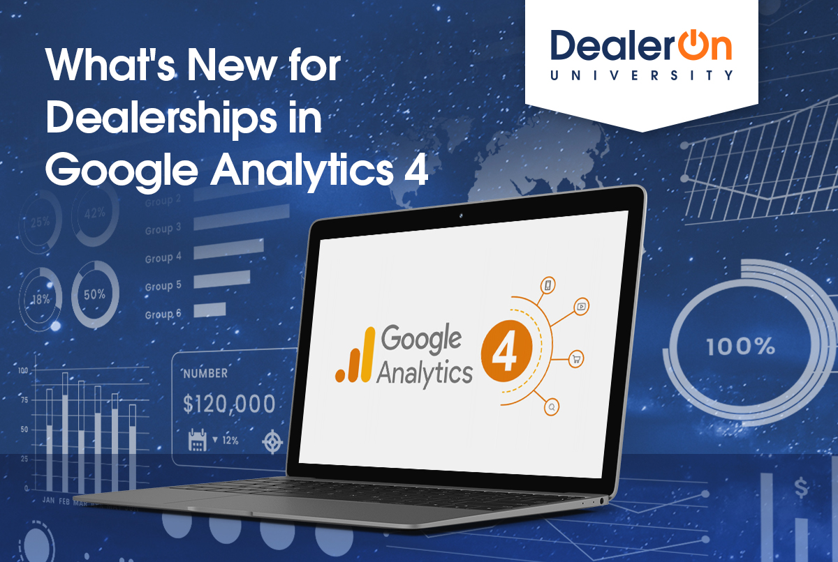 What's New for Dealerships in Google Analytics 4