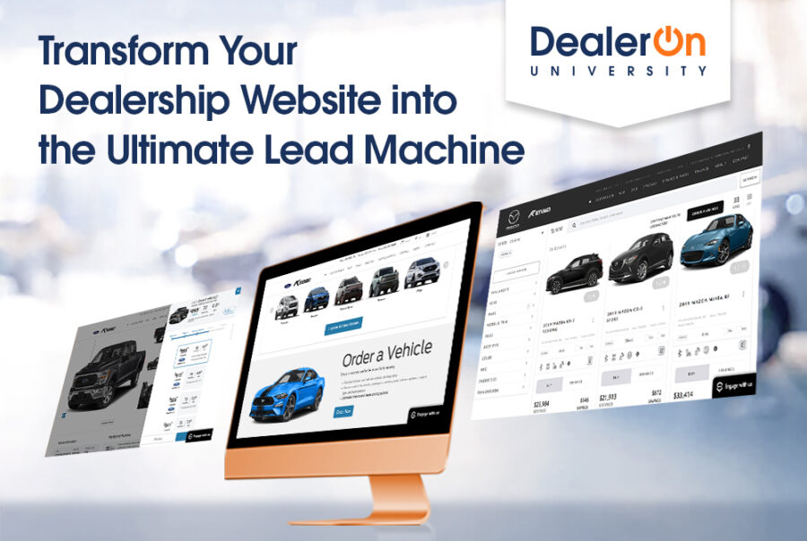 Transform Your Dealership site into the Ultimate Lead Machine DealerOn