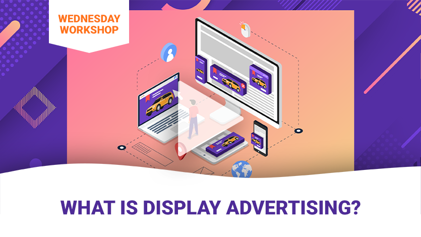 What is Display Advertising