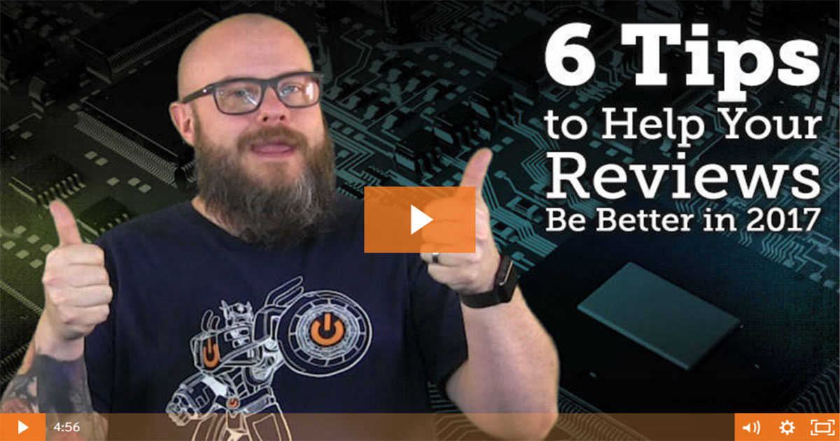 6 Tips To Make Your Reviews Better