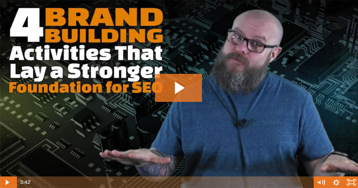 Four brand building activities that help your SEO rock
