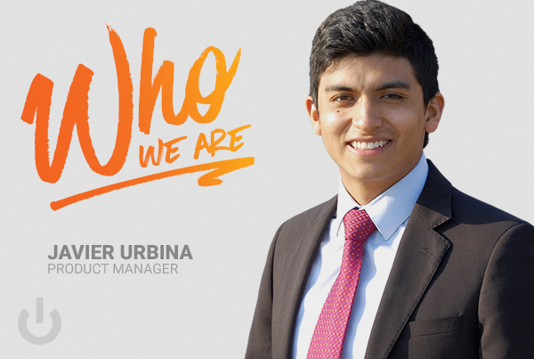 Who We Are: Javier Urbina, Product Manager